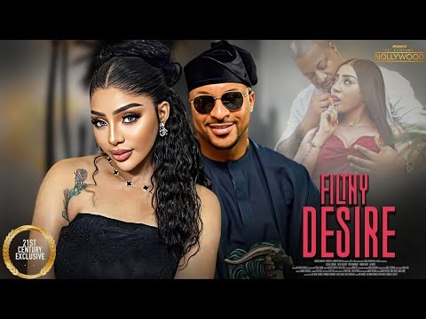 Filthy Desire || IK OGBONNA EVANNY PATRICK || 2025 Nigerian Nollywood Movies