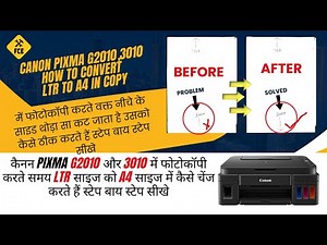 HOW TO CONVERT LTR TO A4 SIZE IN COPY SETTING IN CANON PIXMA G2010,3010
