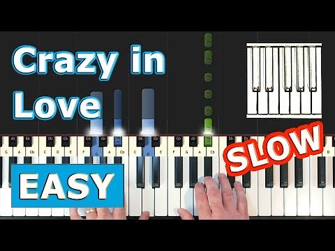 Beyonce - Crazy In Love - SLOW EASY Piano Tutorial - Sheet Music