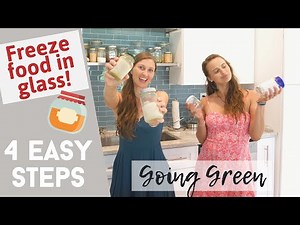 How to freeze food in glass in 4 simple steps | Eco-friendly healthier zero waste food storage!