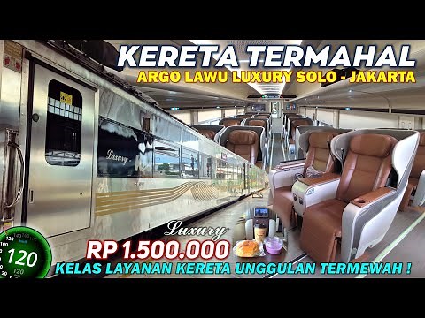 THE MOST LUXURIOUS TRAIN TRIP SOLO-JAKARTA! Ride the Argo Lawu Luxury New Generation Train, Ticke...