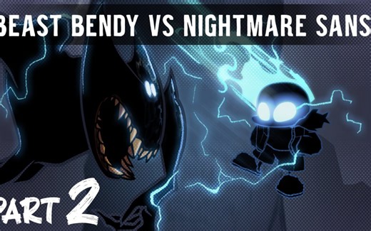 【中文字幕】噩梦模式sansVS班迪NIGHTMARE SANS VS BEAST BENDY (PART2)