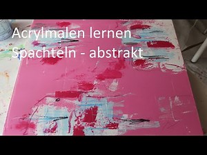 Acrylmalen für Anfänger - acrylic painting for beginners - tutorial - demo