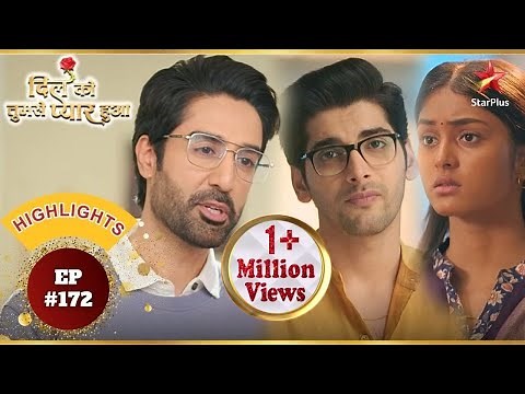 A shocker for Deepika and Chirag! | Ep.172 | Highlights | Dil Ko Tumse Pyaar Hua | Mon-Sun | 7PM