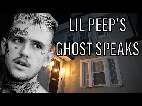 LIL PEEP’S GHOST SPEAKS TO ME FROM HIS HOUSE | Spirit Box Session at 3AM