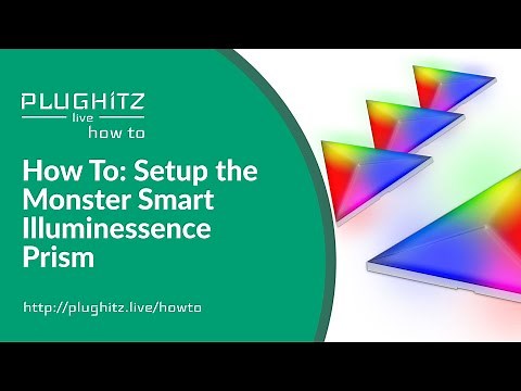 How To: Setup the Monster Smart Illuminessence Prism - PLUGHITZ Live How To