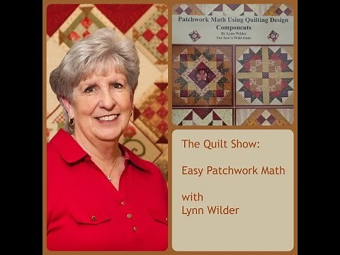 The Quilt Show: Easy Patchwork Math with Lynn Wilder - Introduction