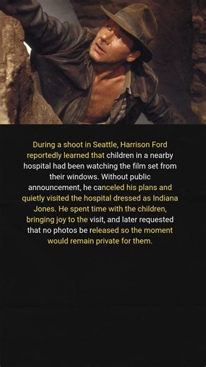Harrison Ford Showed Up at a Seattle Hospital Dressed as Indiana Jones