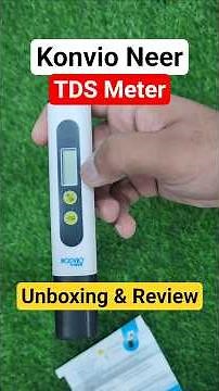 Konvio Neer TDS Meter Unboxing & Review || Best Water Testing Tool