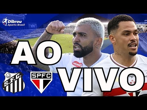SANTOS X SÃO PAULO AO VIVO BRASILEIRÃO DIRETO DA VILA BELMIRO