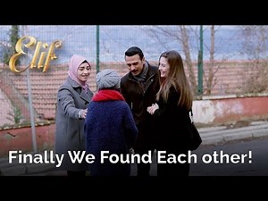 Elif Episode 854 | Finally We Found Each Other! (English and Spanish)