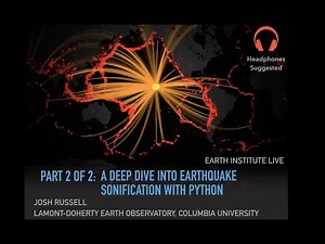 A Deep Dive into Earthquake Sonification with Python(2 of 2)