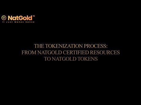 The Tokenization Process: From Natgold Certified Resources To Natgold Tokens