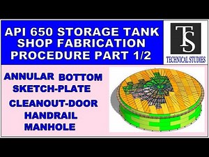 api 650 storage tank shop fabrication procedure 1/2.