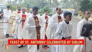 FEAST OF ST. ANTHONY CELEBRATED AT SIOLIM | Prudent Media