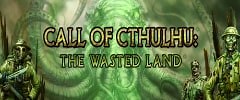 Call of Cthulhu: The Wasted Land Trainer
