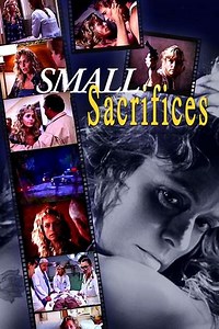Small Sacrifices (1989) - Movie