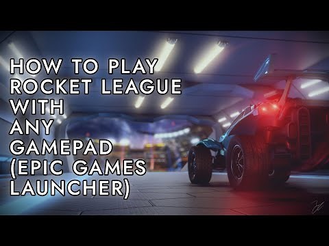 (Epic Games)How To PLAY ROCKET LEAGUE using ANY GAMEPAD/JOYSTICK/CONTROLLER
