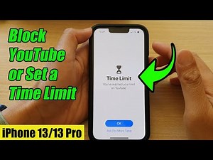 iPhone 13/13 Pro: How to Block YouTube or Set a Time Limit