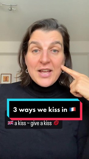 3 Ways We Kiss in France: A Beginner's Guide