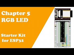 Chapter 5 RGB LED Starter Kit for ESP32
