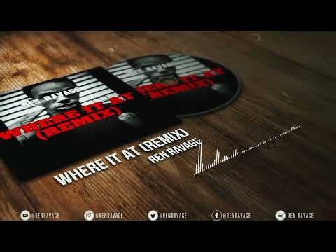 WHERE IT AT (EXTENDED REMIX) – (Ren Ravage ft. Gunplay, Peryon J Kee)
