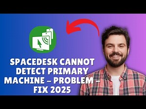 HOW TO FIX SPACEDESK CANNOT DETECT PRIMARY MACHINE – FIX 2026