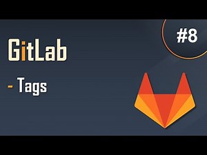 #8 GitLab Tutorial for Beginners | Git Tags | Easy Explanation
