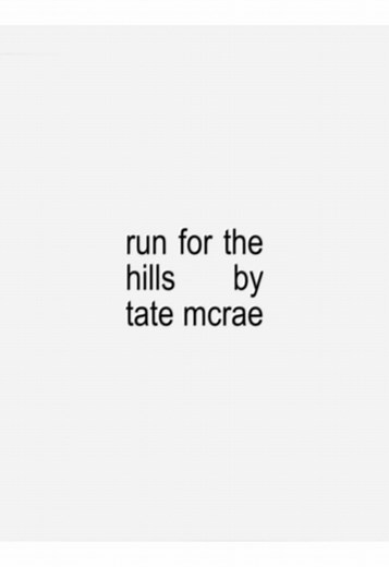 Run for the Hills by Tate McRae: Lyrics Explained