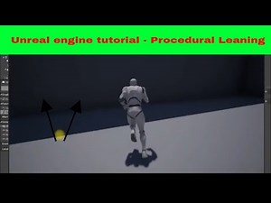 Unreal engine tutorial - Procedural Leaning