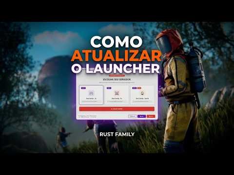 Rust Family | Como atualizar a versão do seu launcher ✅