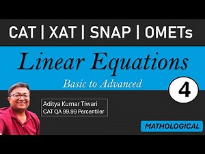 Linear Equations 4 | Equations || CAT 2024 QUANT | Algebra | Quantitative Aptitude