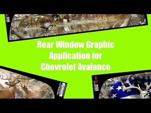 Chevrolet Avalanche Rear Window Graphic Installation Tips - Auto Trim DESIGN