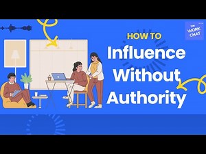 How to Influence Without Authority (4-Step Soft Power Framework for Work & Leadership)