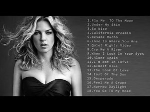 DIANA KRALL GREATEST HITS - BEST OF DIANA KRALL FULL PLAYLIST