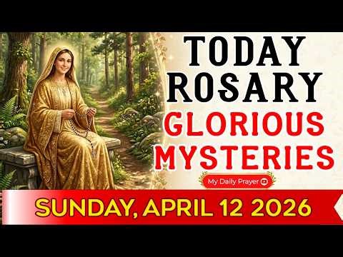 Holy Rosary Today 💙 Glorious Mysteries | Sunday Prayer 🙏April 12 2026 Feel God’s Peace
