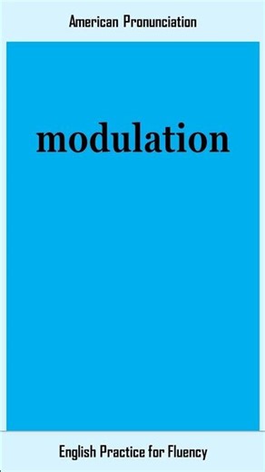 modulation, How to Say or Pronounce MODULATION in American, British English, Pronunciation