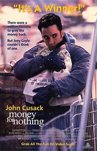 Money for Nothing (1993 film) - Alchetron, the free social encyclopedia