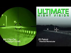 Night Vision and Thermal Comparison: IR Patrol vs. Green and White Phosphor NV