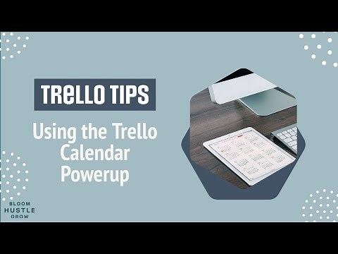 Using the Trello Calendar Powerup