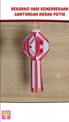 DIY Hiasan Hari Kemerdekaan 17 Agustus - Lampion Merah Putih Kertas HVS