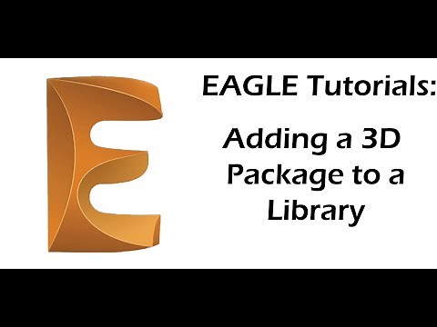 EAGLE Tutorial: Adding a 3D Package to a Library