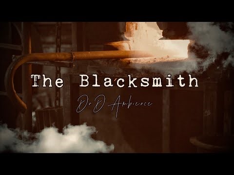 the blacksmith | dnd rpg fantasy ambience music | metal workshop atmosphere