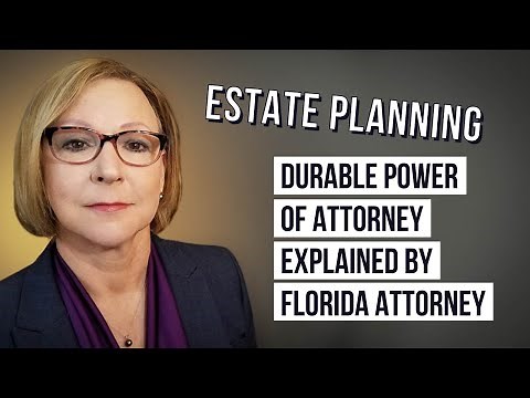 Durable Power Of Attorney Explained By Florida Attorney