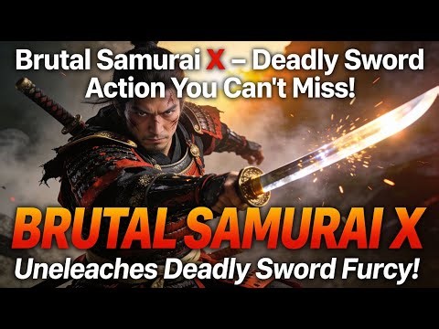 Brutal Samurai X Unleashes Deadly Sword Fury – Epic Fight You Can’t Miss!