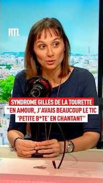 Syndrome Gilles de la Tourette : "En amour, j'avais beaucoup le tic 'petit b*te' en chantant"