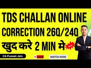 Correcting TDS Challan Online TRACES Portal TRACES challan correction,online tds challan correction