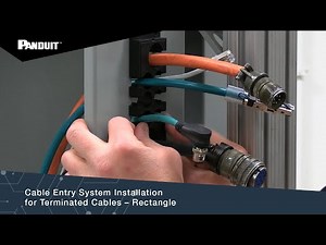 Cable Entry System Installation for Terminated Cables – Rectangle