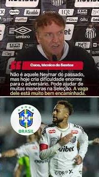CUCA AFIRMA QUE VAGA DO NEYMAR EM COPA ESTÁ 'MUITO ENCAMINHADA'! 👀😱🚨
