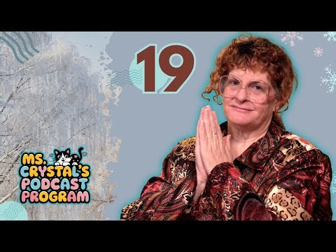 19. Ms. Crystal's Podcast Program